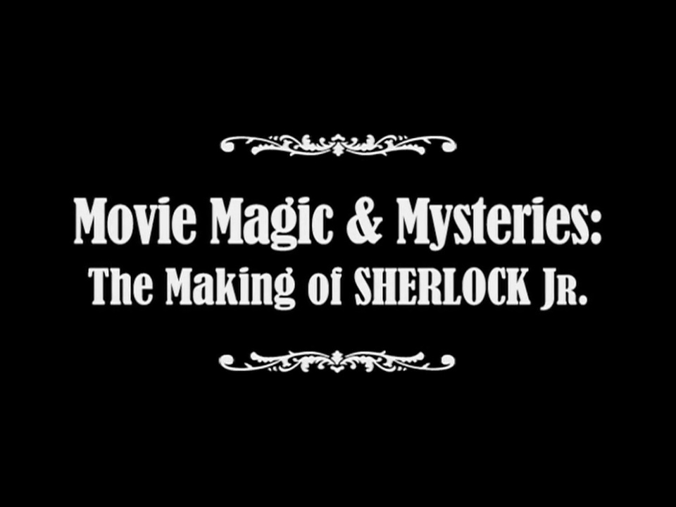 Movie Magic & Mysteries: The Making of Sherlock Jr.